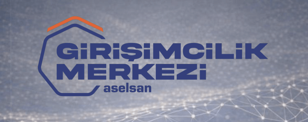 Aselsan Girişimcilik Merkezi Programı'na Kabul Edildik.